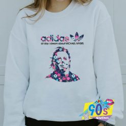 Adidas All Day I Dream About Michael Myers Sweatshirt