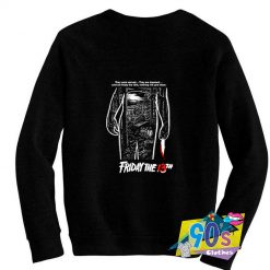 Friday the 13th Jason Voorhees Quotes Sweatshirt