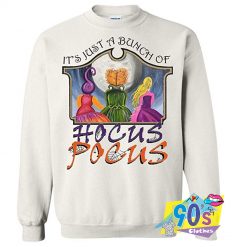 Its Just A Bunch of Hocus Pocus Witches Sweatshirt