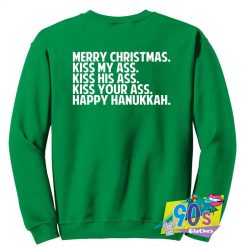 Merry Christmas Kiss My Ass Ugly Sweatshirt