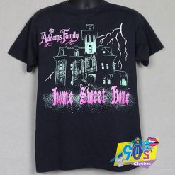 Home Sweet The Addams Family T shirt