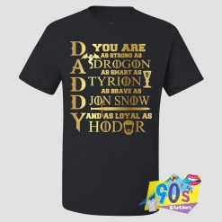 Daddy Game of Thrones T shirt