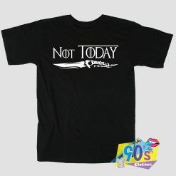 Game of Thrones Not Today T shirt