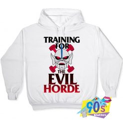 Training For The Evil Horde Hoodie