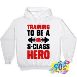 Training To Be A S Class Hero Hoodie