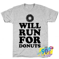Will Run For Donuts T Shirt