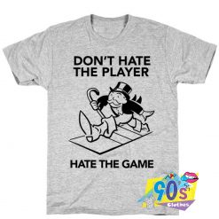 Funny Design Of Hate The Game T shirt