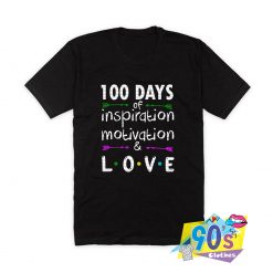 Inspiration Motivation Love T Shirt