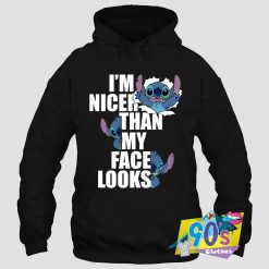 Funny Nicer Than My Face Looks Stitch Hoodie