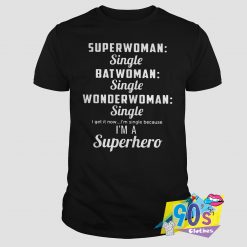 Superwoman Single Batwoman And Wonderwoman T Shirt