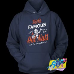 Funny Dicks Famous Hot Nuts Hoodie