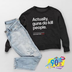 Gun Reform Now Sweatshirt