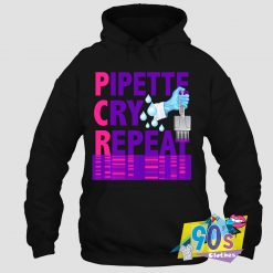 New Pipette Cry Repeat Scientists Hoodie