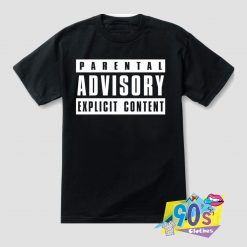 Parental Advisory Explicit T Shirt