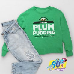 Plum Pudding All Natural Sweatshirt