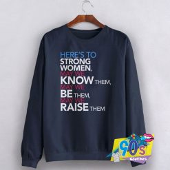 Strong Women Raise Sweatshirt