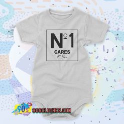 No 1 Cares At All Baby Onesie