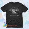 Promoted To Homeschool Mom Against My Will Quarantine 2020 90s T Shirt Style