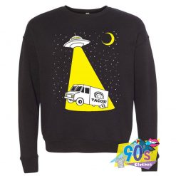 Taco Truck UFO Alien Sweatshirt