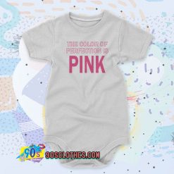 The Color Of Perfection Is Pink Baby Onesie