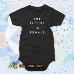 The Future Is Female Slogan Baby Onesie