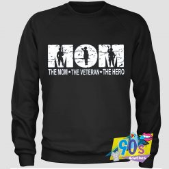 The Mom Is Superhero Sweatshirt