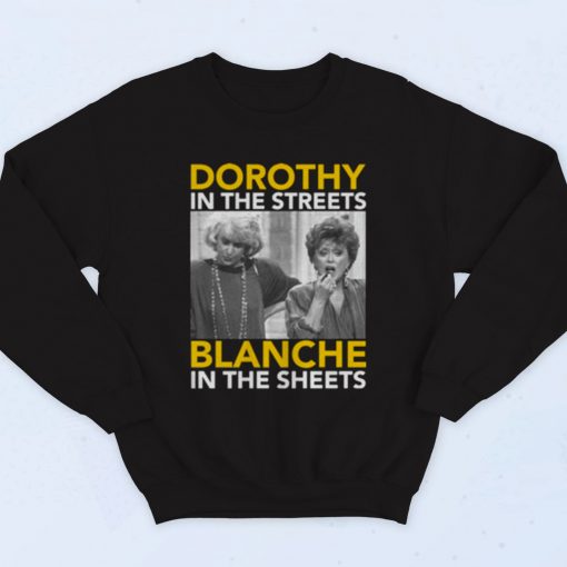 Dorothy In The Streets Blanche Golden Girl Fashionable Sweatshirt