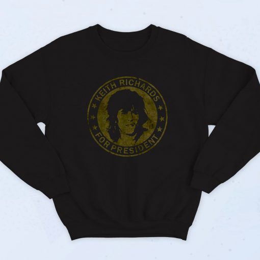 Keith Richards For President Fashionable Sweatshirt