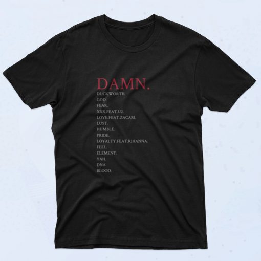 Kendrick Lamar Damn Songlist 90s T Shirt Style