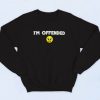 I'm Offended Angry Emoticon Sweatshirt