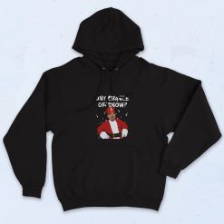 Any Chance Of Snow Rapper Hoodie