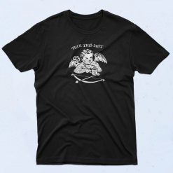 Fuck This Shit Cupid T Shirt