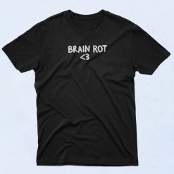 Brain Rot T Shirt