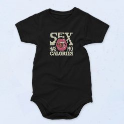 Sex Has No Calories Baby Onesie