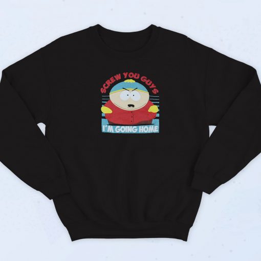 South Park Cartman Screw You Guys Sweatshirt