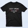 Stacey Abrams 2024 For President T Shirt