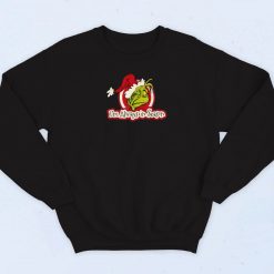 Dr Seuss Grinch Always In Season Sweatshirt