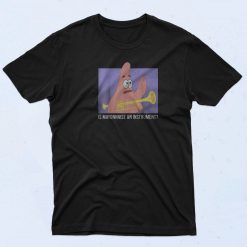 Patrick Is Mayonnaise An Instrument T Shirt