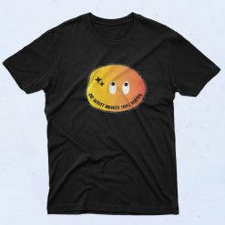 Do What Makes You Happy 90s T Shirt