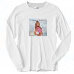 Britney Spears I Only Accept Apologies In Cash Long Sleeve Shirt