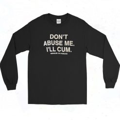 Don't Abuse Me Vintage Long Sleeve Shirt