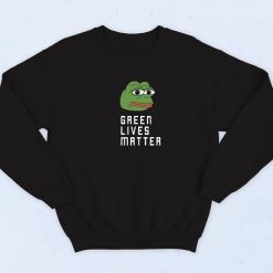 Pepe Green Lives Matter 90s Art Sweatshirt