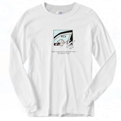 Dog Driver What a Feeling To Be Right Here 90s Long Sleeve Shirt