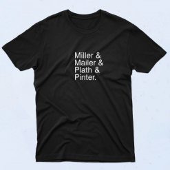Miller and Mailer and Plath and Pinter 90s Style T Shirt