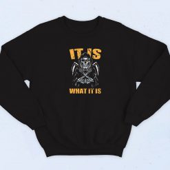 It Is What It Is 90s Retro Sweatshirt