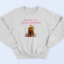 Sweet Mama It's The Jonas Brothers Shirt 90s Streetwear Sweatshirt