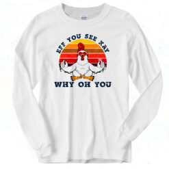 Eff You See Kay Why Oh You Chicken Yoga Classic Long Sleeve Shirt
