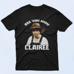 Are You High Clairee 90s Oversized T shirt