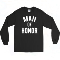 Man Of Honor Long Sleeve Tshirt