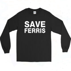 Save Ferris Long Sleeve Tshirt